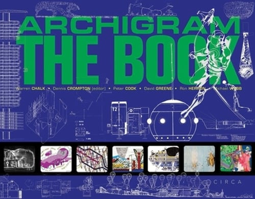 Archigram the book peter - archigram:, by